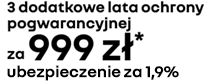 3 dodatkowe lata ochrony pogwarancyjnej